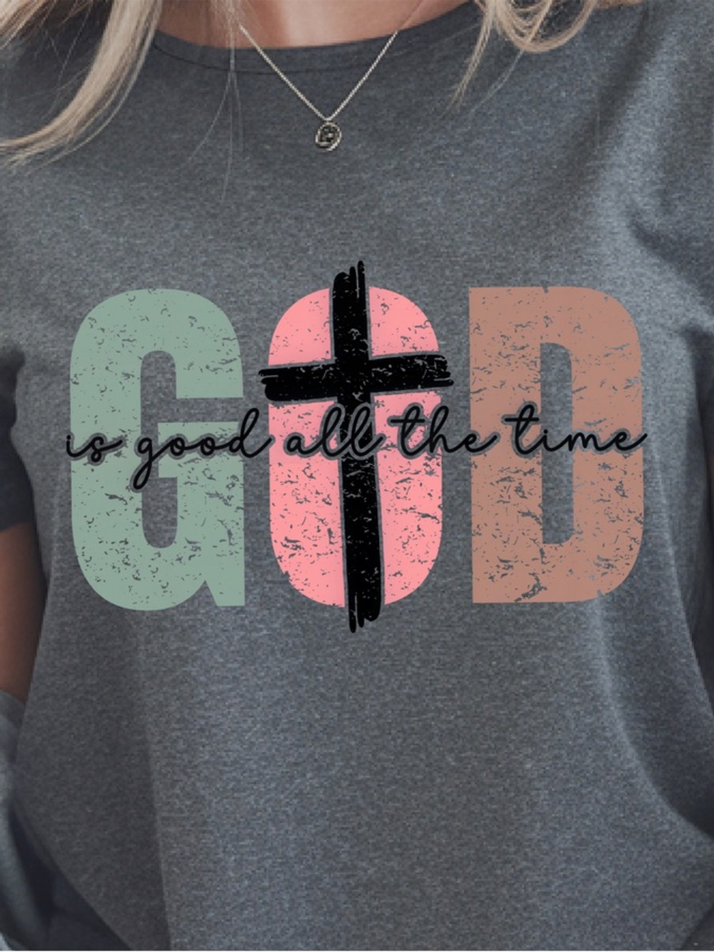 Unisex GOD is good all the time' Graphic Tee- custom